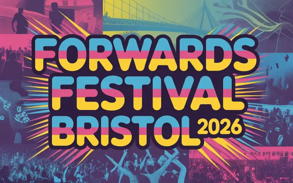 Forwards Festival Bristol 2026
